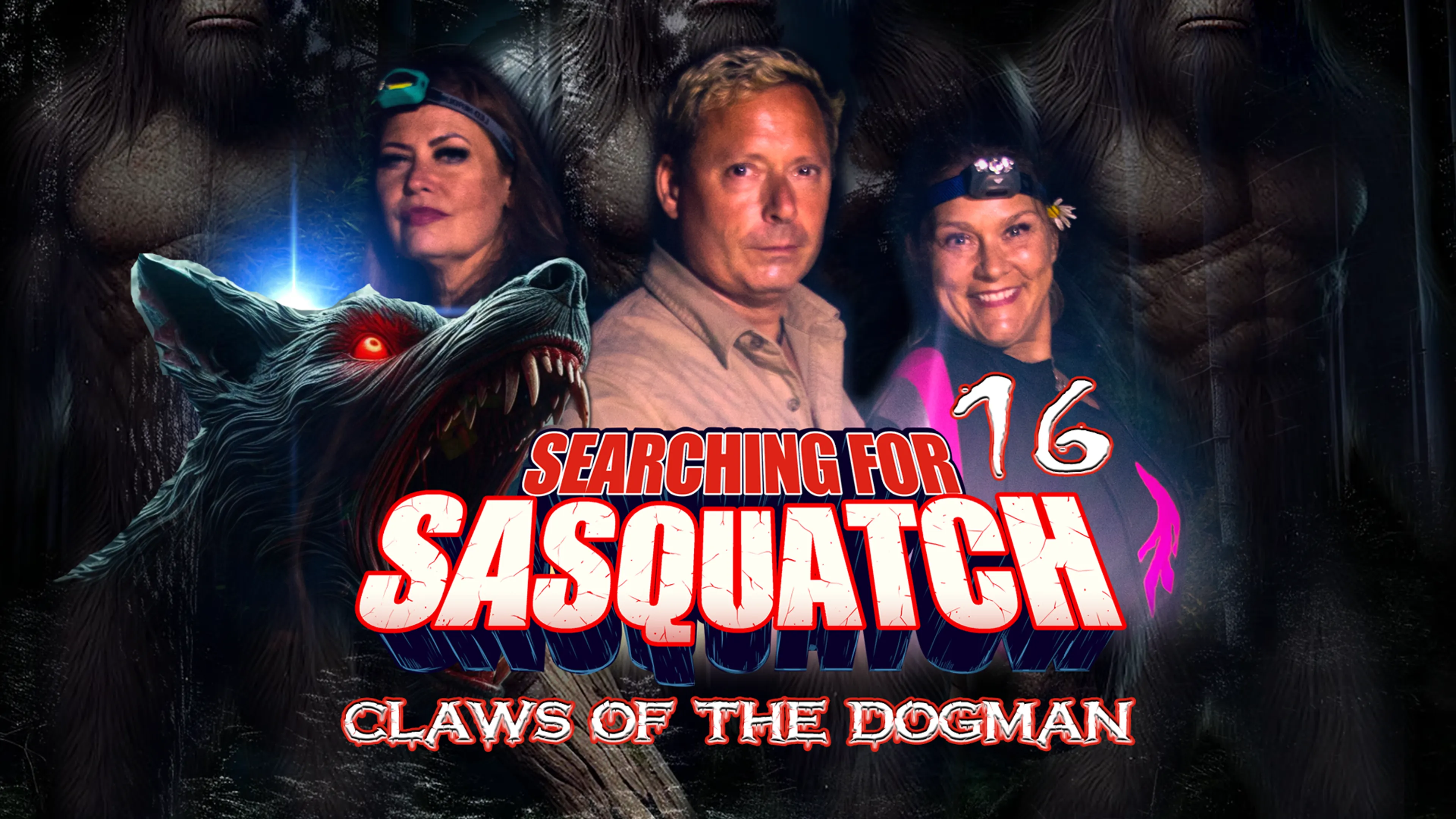 Searching For Sasquatch 16: Claws of the Dogman poster